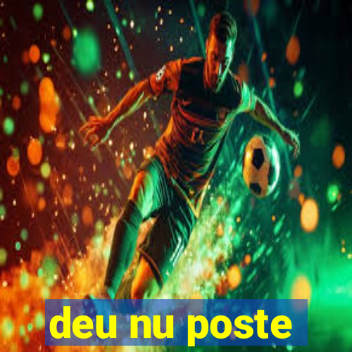 deu nu poste